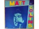 LP MATT COLLINS - 16 originalnih snimaka (1981) MINT slika 1