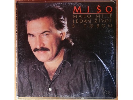 LP MIŠO KOVAČ - Malo mi je jedan život (1987) VG/VG+