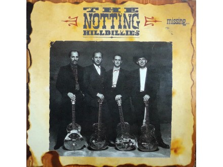 LP: NOTTING HILLBILLIES - MISSING...PRESUMED HAVING A