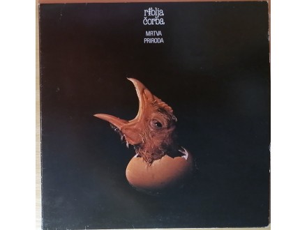 LP RIBLJA ČORBA - Mrtva priroda (1981) 1.pres, ODLIČNA