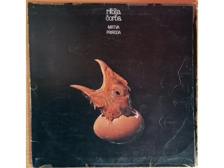 LP RIBLJA ČORBA - Mrtva priroda (1981) 2. press, G/G+