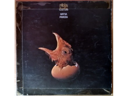 LP RIBLJA ČORBA - Mrtva priroda (1981) 4. pressing