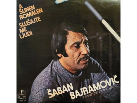 LP SABAN BAJRAMOVIC - A SUNEN ROMALEN