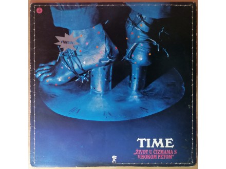 LP TIME - Život u čizmama s visokom petom (1976) VG-