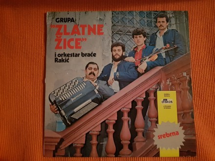 LP grupa `ZLATNE ZICE` i orkestar brace Rakic