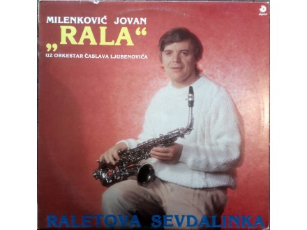 LPN Milenković Jovan Rala - Raletova sevdalinka