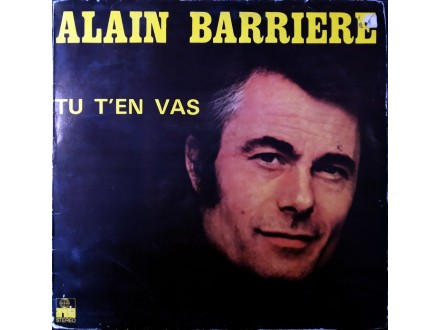 LPS Alain Barriere - Tu T`En Vas