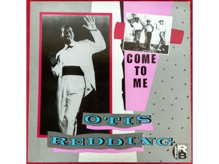 LPS Otis Redding - Come To Me (UK)