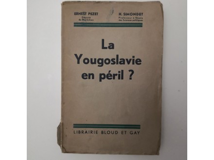 La Yougoslavie en peril ? (1933)