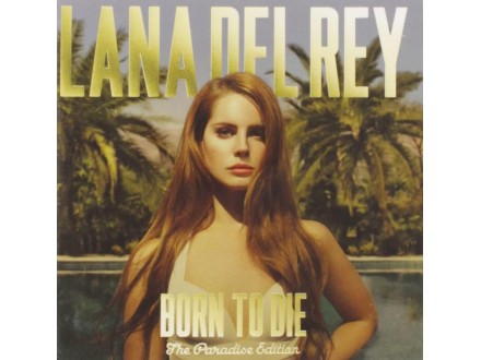 Lana Del Rey - Born to Die 2CD The Paradise Edition