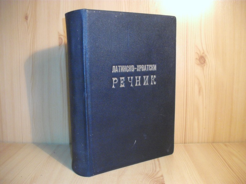 Latinsko - hrvatski rečnik iz 1900.god