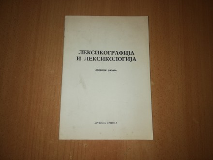Leksikografija i leksikologija - Zbornik radova