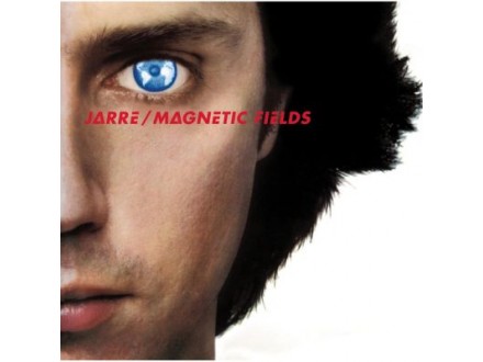 Les Chants Magnetiques/Magnetic Fields, Jean Michel Jarre, CD