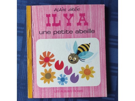 Les albums roses. Ilya une petite abeille, 1967.g