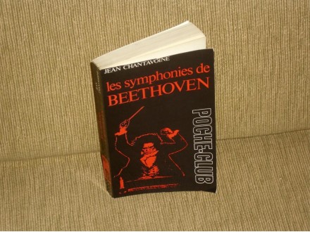 Les symphoniees de BEETHOVEN- Jean Chantavoine