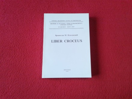 Liber Croceus (Žuta knjiga) - Branislav M. Nedeljković