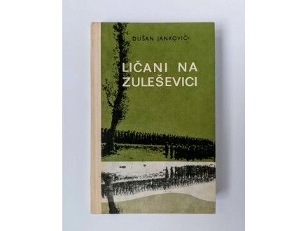 Ličani na Zuleševici-Dušan Janković