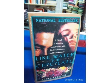 Like Water for Chocolate a novel in monthly installment