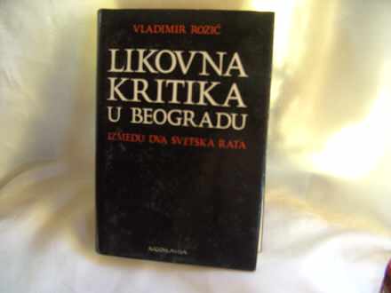 Likovna kritika u Beogradu, 1918-1941, Vladimir Rozić