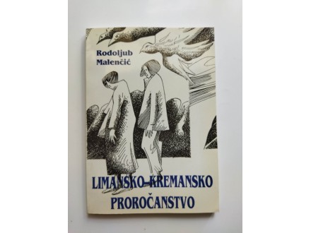 Limansko-kremansko proročanstvo, R. Malenčić