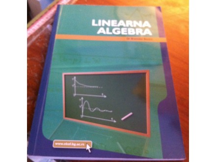 Linearna algebra Branislav Boričić
