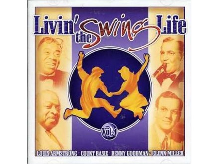 Livin` The Swing Life - Volume 1
