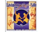 Livin` The Swing Life - Volume 1