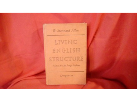 Living english structure W.Stannard Allen LONGMANS