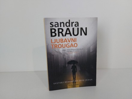 Ljubavni trougao  - Sandra Braun