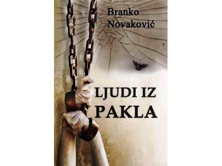 Ljudi iz pakla, Branko Novaković, nova