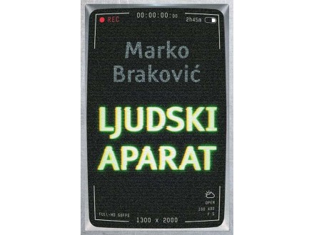 Ljudski aparat - Marko Braković