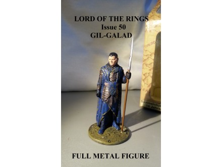 Lord of the Rings br.50 GIL-GALAD FULL METAL FIGURA