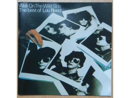 Lou Reed ‎– Walk On The Wild Side -The Best Of Lou Reed