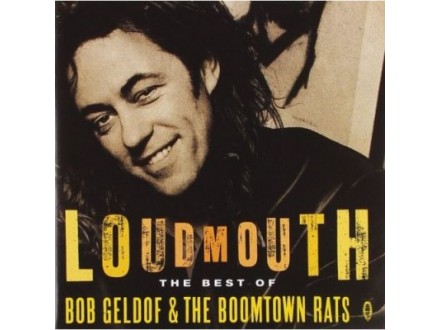 Loudmouth The Best Of Bob Geldof &; The Boomtown Rats, Boomtown Rats, The, Bob Geldof, CD