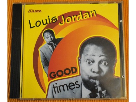 Louis Jordan - Good Times