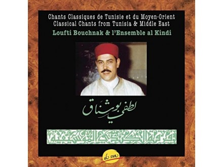Loutfi Bouchnak, L`Ensemble Al Kindi – Chants Classiqu