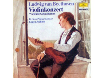 Ludwig van Beethoven, Wolfgang Schneiderhan, Berliner Philharmoniker, Eugen Jochum - Violinkonzert