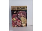 Luis Bromfild - ZELENI LOVOR