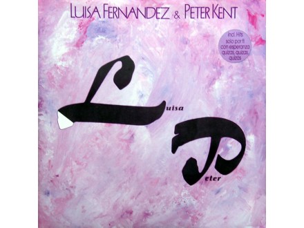 Luisa Fernandez - Luisa Fernandez &;amp;amp; Peter Kent