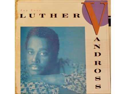 Luther Vandross – Any Love
