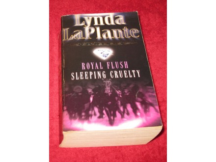 Lynda LaPlante - ROYAL FLUSH / SLEEPING CRUELTY