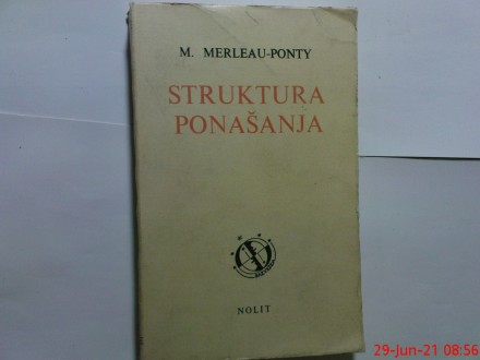 M. MERLEAU PONTY  -  STRUKTURA PONASANJA