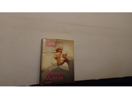 MARILYN MONROE Biografija -NORMAN MAILER
