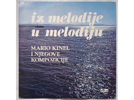 MARIO  KINEL - Various  -  Iz  melodije  u  melodiju