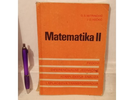 MATEMATIKA 2 - D. S. MITRINOVIĆ, J. D. KEČKIĆ