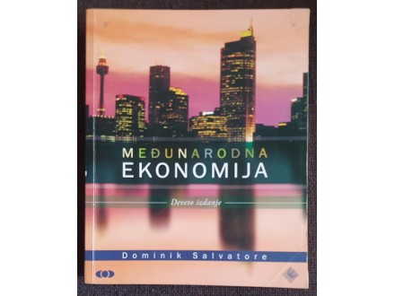 MEĐUNARODNA EKONOMIJA Dominik Salvatore 9. izd NOVA