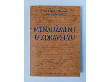 MENADZMENT U ZDRAVSTVU - Bozidar Mihajlovic-Nada Kostic