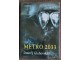 METRO 2033 Dimitrij Gluhovski NOVO slika 1