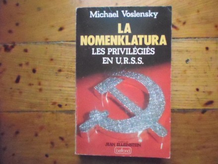 MICHAEL VOSLENSKY-LA NOMENKLAT.LES PRIVILEGIES EN URSS