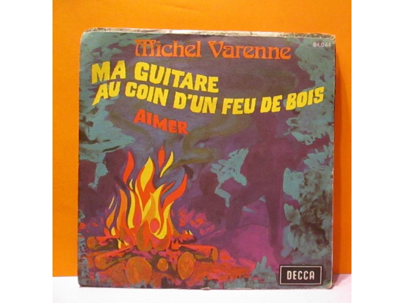 MICHEL VARENNE - Ma Guitare Au Coin D&; Feu Du Bo